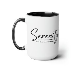 Accent Ceramic Coffee Mug 15oz - Serenity - Be Calm Be At Peace Be Untroubled - Inspiration - Black