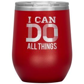 12oz Wine Insulated Tumbler, i Can Do All Things, Engraved Mug (Color: Red)